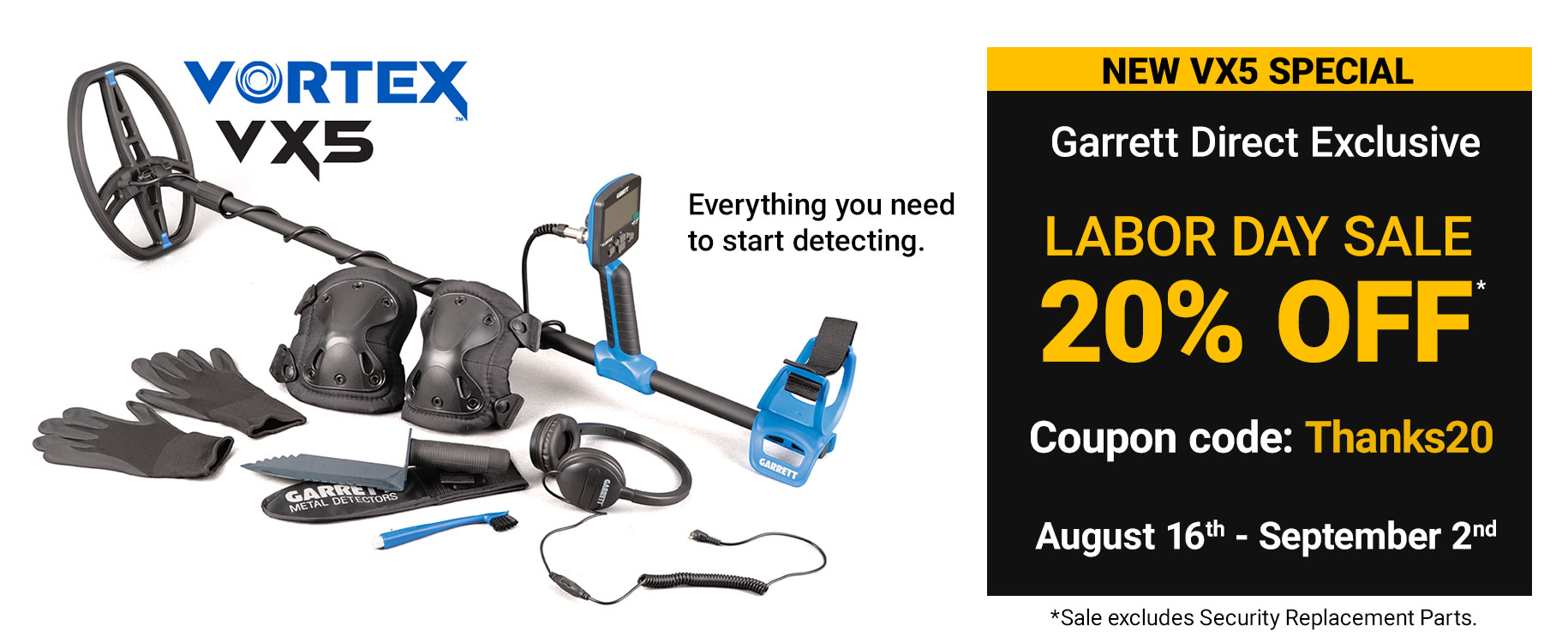 The Garrett Direct Labor Day Sale is 20 percent off all products if you use the 